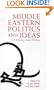 Middle Eastern Politics and Ideas: A History from Within (Library of Modern Middle East Studies)