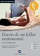 Diario de un killer sentimental: Das H�rbuch zum Sprachen lernen. Niveau A2