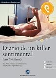 Diario de un killer sentimental: Das H&ouml;rbuch zum Sprachen lernen - Niveau A2 - Luis Sep&uacute;lveda