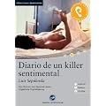 Diario de un killer sentimental: Das H�rbuch zum Sprachen lernen. Niveau A2