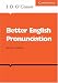 Better English Pronunciation (Cambridge English Language Learning)
