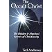 The Occult Christ: The Hidden & Mystical Secrets of Christianity