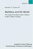 Produkt-Bild: Matthew and His World (Novum Testamentum Et Orbis Antiquus Studien Zur Umwelt Des Neuen Testaments)