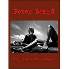 Peter Beard: Scrapbooks from Africa and Beyond