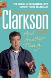 And Another Thing: The World According to Clarkson: v. 2