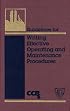 Guidelines for Writing Effective Operating and Maintenance Procedures (Center for Chemical Process Safety (Ccps).)