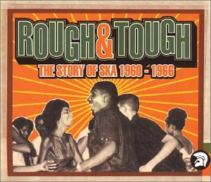CD-Charts  Search : Rough & Tough: The History of Ska 1960-1966