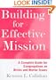 Building for Effective Mission: A Complete Guide for Congregations on Bricks and Mortar Issues (Kennon Callahan Resource Library for Effective Churches)