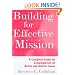 Building for Effective Mission: A Complete Guide for Congregations on Bricks and Mortar Issues (Kennon Callahan Resource Library for Effective Churches)