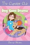The Cupcakes Club #2, Dog Gone Drama