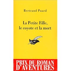 PETITE FILLE LE COYOTE ET LA MORT (LA) (PRIX DU ROMAN D'AVENTURES 2003)