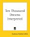Ten Thousand Dreams Interpreted