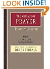 The Message of Prayer: Approaching the Throne of Grace (Bible Speaks Today)