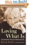 Loving What Is: Four Questions That C...