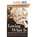 Loving What Is: Four Questions That Can Change Your Life