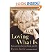 Loving What Is: Four Questions That Can Change Your Life