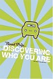 Road Trip: Discovering Who You Are