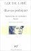 Oeuvres Poetiques (Collection Poésie)