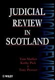 Judicial Review in Scotland Judicial Review in Scotland