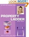 Property Ladder: How to Make ���s from Property