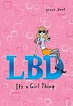 LBD: It's a Girl Thing