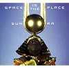  [Arkestra] Space Is The Place