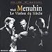 Musique : Le Violon du Siecle (3 CDS 2006)