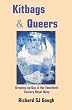 Kitbags & Queers Growing up Gay in the Twentieth Century Royal Navy