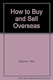 How to buy and sell overseas