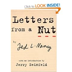 Letters From A Nut: With An Introduction by Jerry Seinfeld