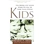 Kids: How Biology and Culture Shape the Way We Raise Young Children
