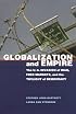 Globalization and Empire: The U.S. Invasion of Iraq, Free Markets, and the Twilight of Democracy (Albma Rhetoric Cult & Soc Crit)