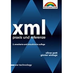 XML - new technology . Praxis und Referenz (New Technology) (Gebundene Ausgabe)