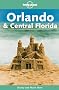 Orlando and Central Florida (Lonely Planet Travel Guides)