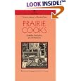 Prairie Cooks: Glorified Rice, Three-Day Buns, and Other Reminiscences (A Bur Oak Original)