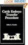 Cattle Embryo Transfer Procedure: An Instructional Manual for the Rancher, Dairyman, Artificial Insemination Technician, Animal Scientist, and Veterinarian