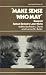 'Make Sense Who May' by Davis Robin J. ISBN 0389207918