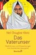 Das Vaterunser: Meditationen und K�rper�bungen zum kosmischen Jesusgebet