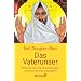Das Vaterunser: Meditationen und K�rper�bungen zum kosmischen Jesusgebet