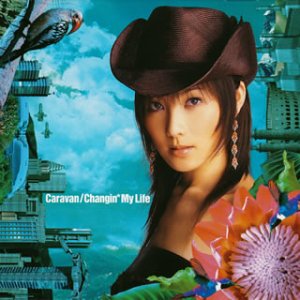 Caravan (CCCD) Changin’ My Life