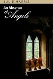 An Absence of Angels