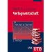 Verlagswirtschaft: �konomische, rechtliche und organisatorische Grundlagen (Uni-Taschenb�cher M)