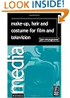 Make-Up, Hair  and Costume for Film and Television (Media Manuals)