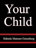 Your Child   Sidonie Matzner Gruenberg