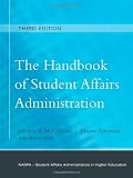 The Handbook of Student Affairs Administration: (Sponsored by NASPA, Student Affairs Administrators in Higher Education)