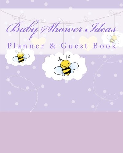 Baby Shower Ideas: Planner & Guest Book