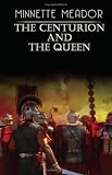 The Centurion and the Queen