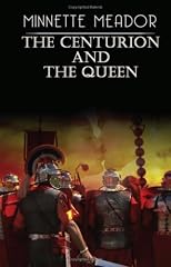 The Centurion and the Queen