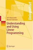 Understanding and Using Linear Programming (Universitext)
