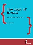 The risk of BREXIT : Britain and Europe in 2015
